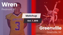 Matchup: Wren vs. Greenville  2016