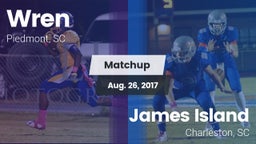 Matchup: Wren vs. James Island  2017