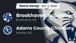 Recap: Brookhaven Academy  vs. Adams County Christian  2020