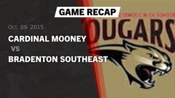 Recap: Cardinal Mooney  vs. Bradenton Southeast 2015