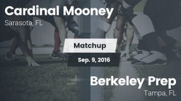 Matchup: Cardinal Mooney vs. Berkeley Prep  2016