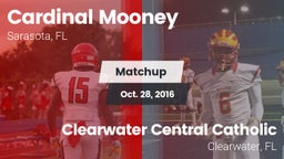 Matchup: Cardinal Mooney vs. Clearwater Central Catholic  2016