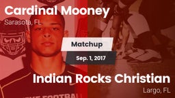 Matchup: Cardinal Mooney vs. Indian Rocks Christian  2017