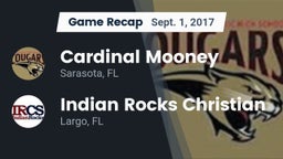 Recap: Cardinal Mooney  vs. Indian Rocks Christian  2017