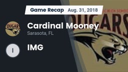 Recap: Cardinal Mooney  vs. IMG 2018