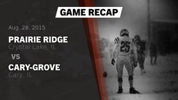 Recap: Prairie Ridge  vs. Cary-Grove  2015