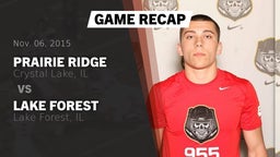 Recap: Prairie Ridge  vs. Lake Forest  2015