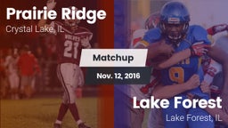 Matchup: Prairie Ridge vs. Lake Forest  2016