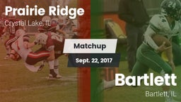 Matchup: Prairie Ridge vs. Bartlett  2017