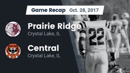 Recap: Prairie Ridge  vs. Central  2017
