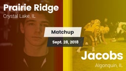 Matchup: Prairie Ridge vs. Jacobs  2018