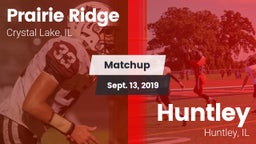 Matchup: Prairie Ridge vs. Huntley  2019