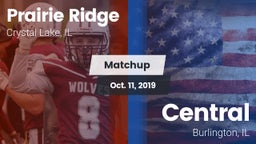 Matchup: Prairie Ridge vs. Central  2019