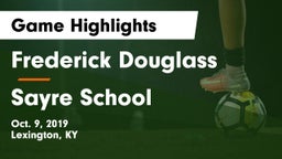 Frederick Douglass vs Sayre School Game Highlights - Oct. 9, 2019