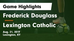 Frederick Douglass vs Lexington Catholic  Game Highlights - Aug. 21, 2019