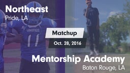 Matchup: Northeast vs. Mentorship Academy  2016