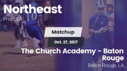 Matchup: Northeast vs. The Church Academy - Baton Rouge 2017