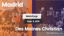 Matchup: Madrid vs. Des Moines Christian  2019