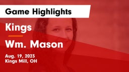 Kings  vs Wm. Mason  Game Highlights - Aug. 19, 2023
