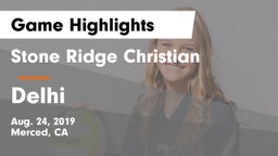 Stone Ridge Christian  vs Delhi  Game Highlights - Aug. 24, 2019