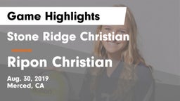 Stone Ridge Christian  vs Ripon Christian Game Highlights - Aug. 30, 2019