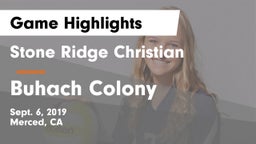 Stone Ridge Christian  vs Buhach Colony  Game Highlights - Sept. 6, 2019