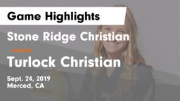 Stone Ridge Christian  vs Turlock Christian  Game Highlights - Sept. 24, 2019