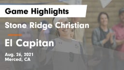 Stone Ridge Christian  vs El Capitan  Game Highlights - Aug. 26, 2021