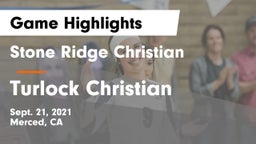 Stone Ridge Christian  vs Turlock Christian  Game Highlights - Sept. 21, 2021