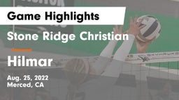 Stone Ridge Christian  vs Hilmar  Game Highlights - Aug. 25, 2022