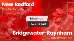 Matchup: New Bedford vs. Bridgewater-Raynham  2017