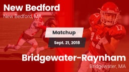 Matchup: New Bedford vs. Bridgewater-Raynham  2018