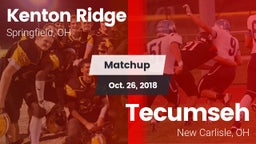 Matchup: Kenton Ridge vs. Tecumseh  2018