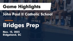 John Paul II Catholic School vs Bridges Prep Game Highlights - Nov. 15, 2023
