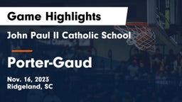 John Paul II Catholic School vs Porter-Gaud  Game Highlights - Nov. 16, 2023