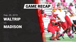 Recap: Waltrip  vs. Madison  2015