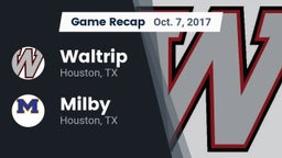 Recap: Waltrip  vs. Milby  2017