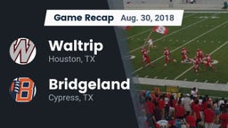 Recap: Waltrip  vs. Bridgeland  2018