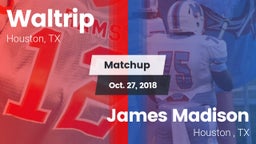 Matchup: Waltrip vs. James Madison  2018