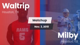 Matchup: Waltrip vs. Milby  2018