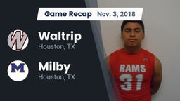 Recap: Waltrip  vs. Milby  2018