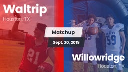 Matchup: Waltrip vs. Willowridge  2019