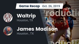 Recap: Waltrip  vs. James Madison  2019