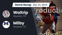 Recap: Waltrip  vs. Milby  2019