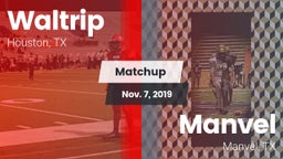 Matchup: Waltrip vs. Manvel  2019