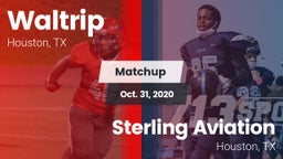 Matchup: Waltrip vs. Sterling Aviation  2020