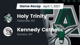 Recap: Holy Trinity  vs. Kennedy Catholic  2021