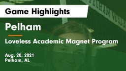 Pelham  vs Loveless Academic Magnet Program Game Highlights - Aug. 20, 2021