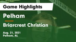 Pelham  vs Briarcrest Christian  Game Highlights - Aug. 21, 2021