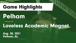 Pelham  vs Loveless Academic Magnet  Game Highlights - Aug. 28, 2021